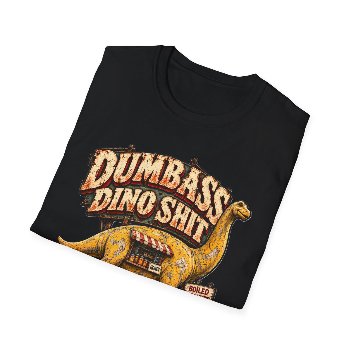 Dumbass Dino Shit T-Shirt — Roadside Dinosaur