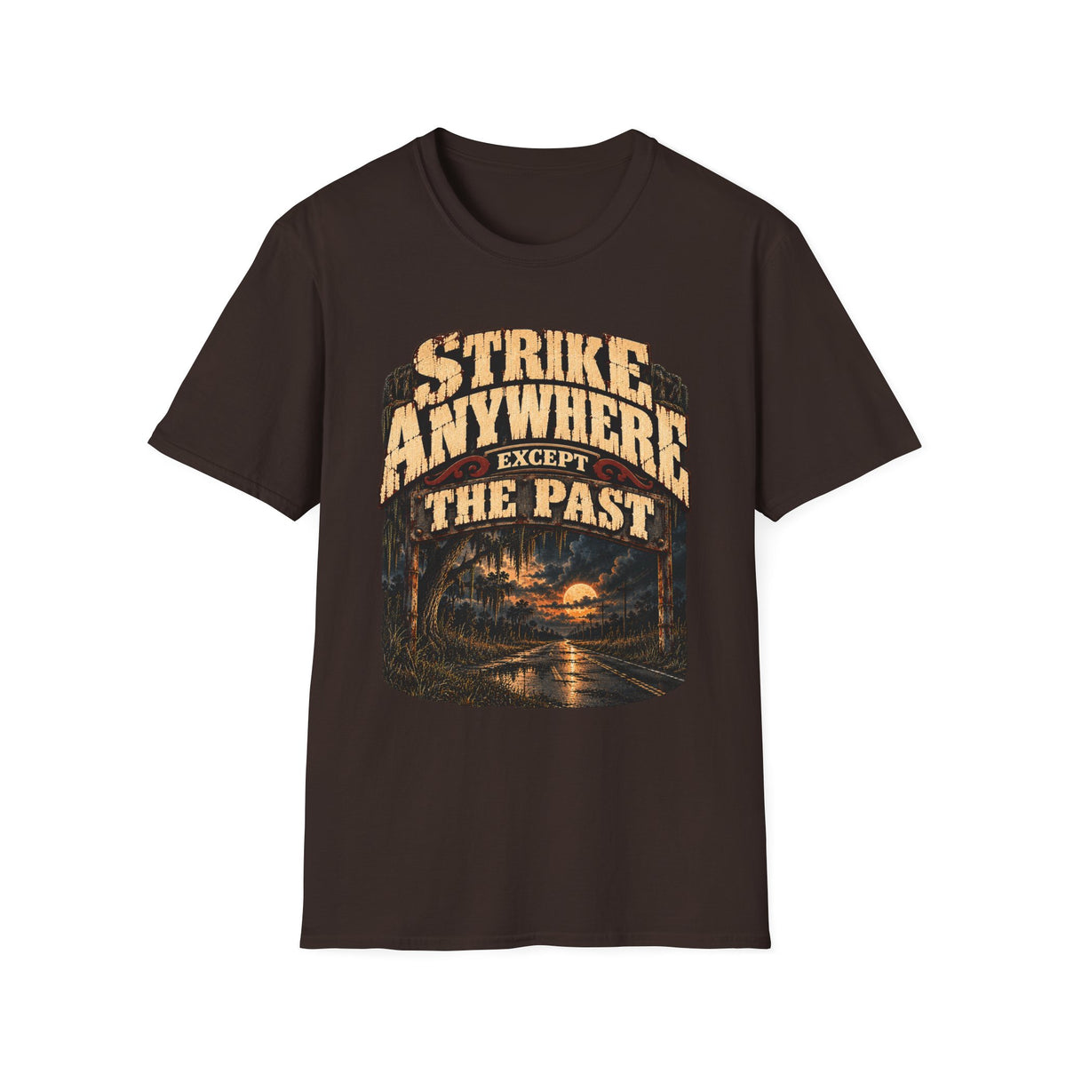 Strike Anywhere Except the Past