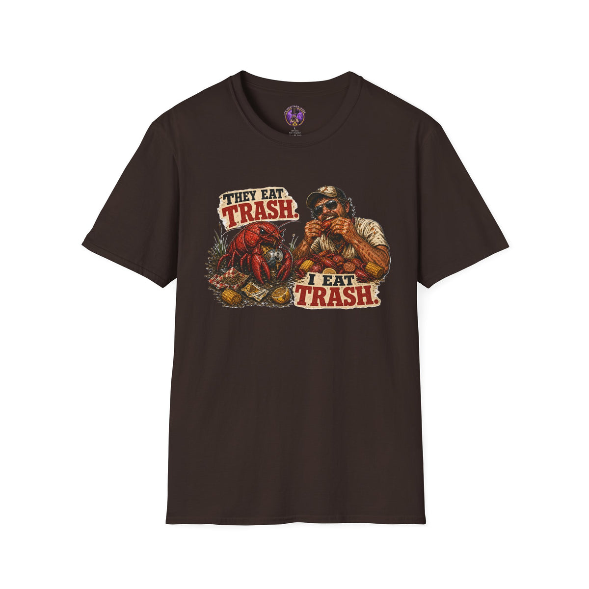 Front view of the They Eat Trash I Eat Trash Crawfish shirt.