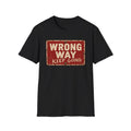 Wrong Way Keep Going