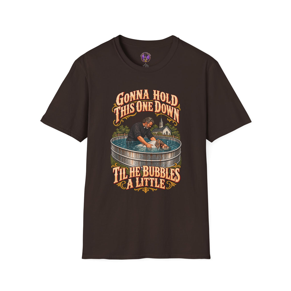 T-Shirt — "Gonna Hold This One Down 'Til The Bubbles Come Up" Rescue Dog Graphic Tee