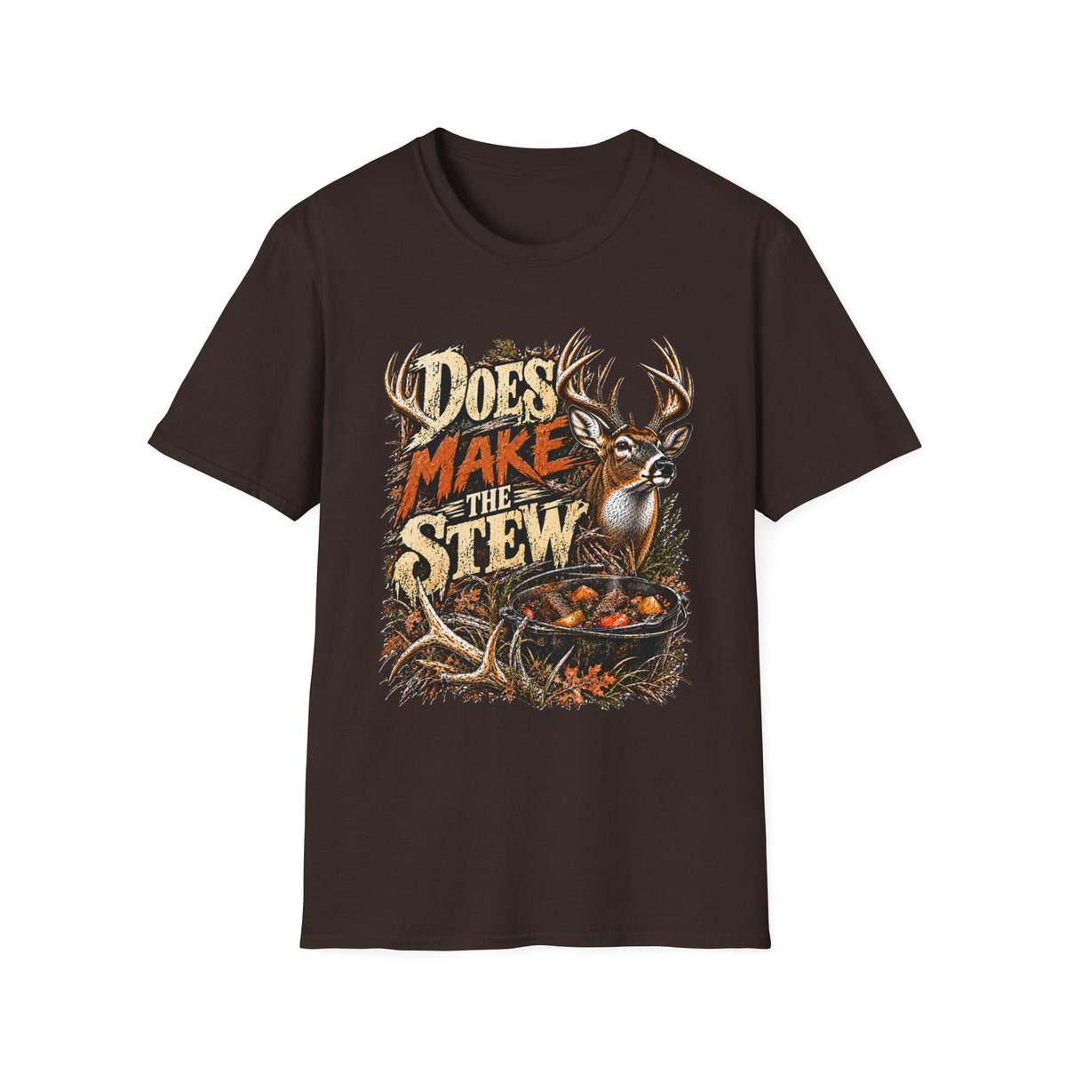 Does Make The Stew Southern Deer Hunting Design