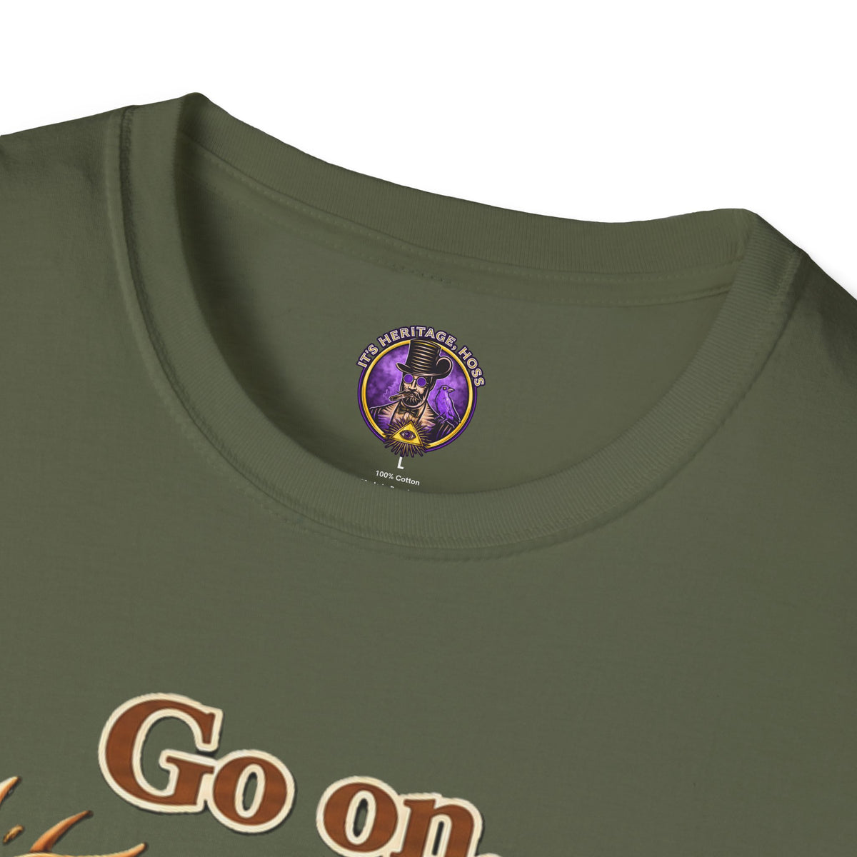 Go On Buck T-Shirt | It's Heritage Hoss