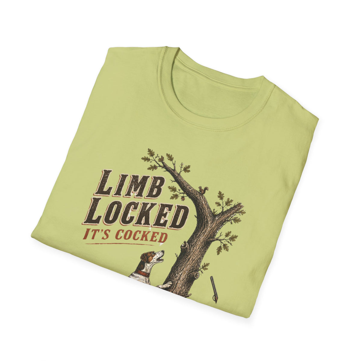 Limb Locked Its Cocked Squirrel Dog Hunting Shirt