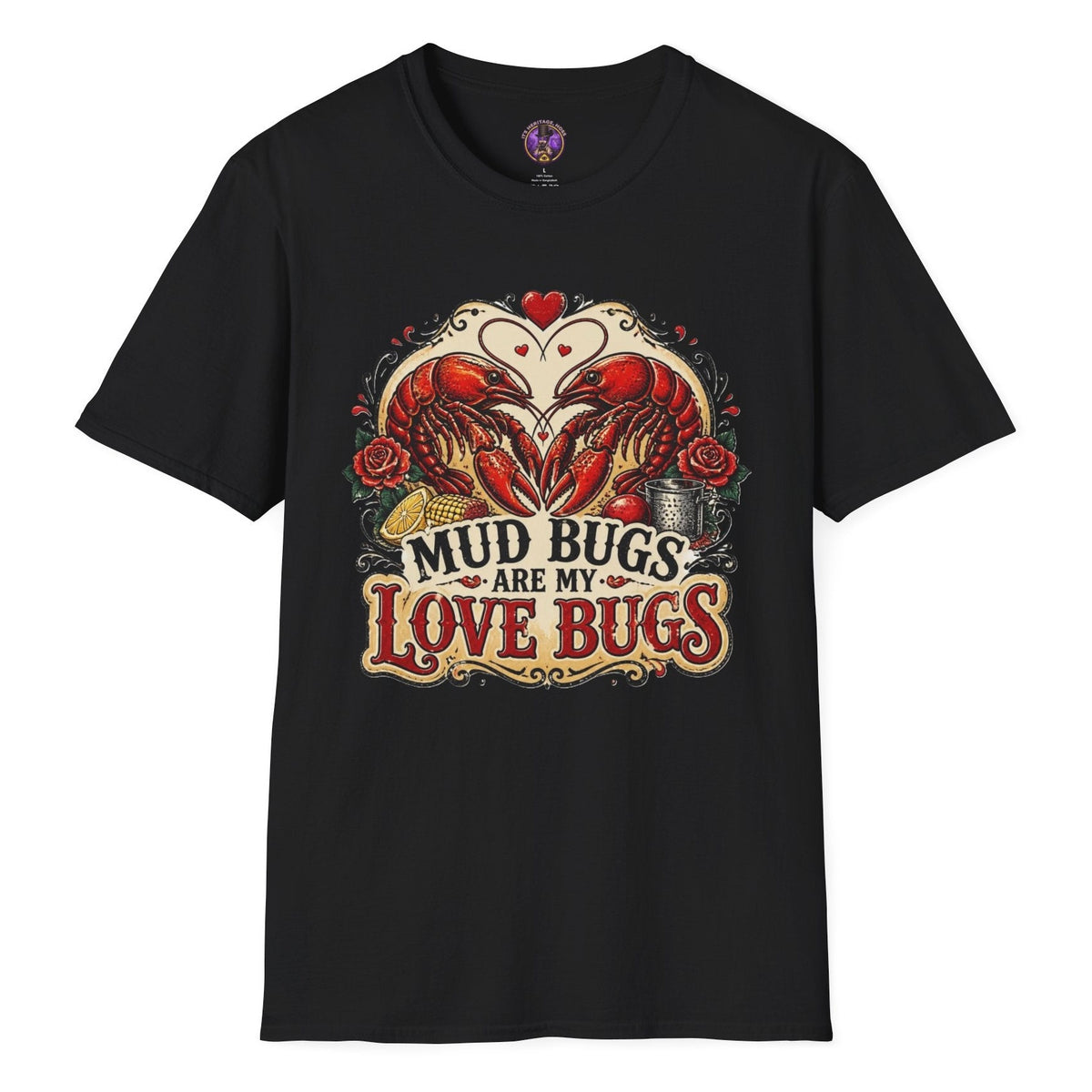 Mud Bugs Are My Love Bugs crawfish T-shirt graphic with two red crawfish forming a heart surrounded by roses and vintage Cajun artwork