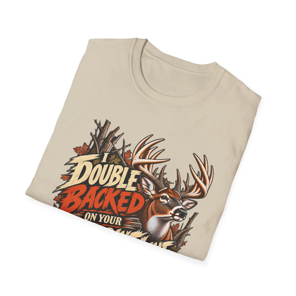 I Double-Backed On Your Footprint Line Whitetail Humor