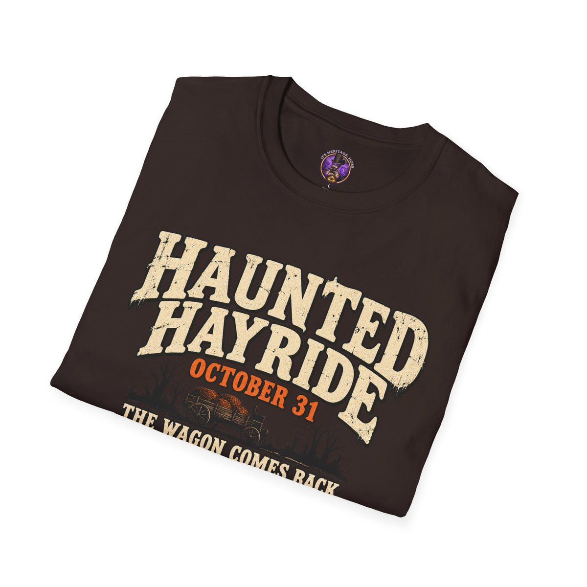 Haunted Hayride T-Shirt — "The Wagon Comes Back. Passengers Don't Always." Halloween Tee
