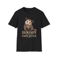 Humanity Remains Under Review Possum