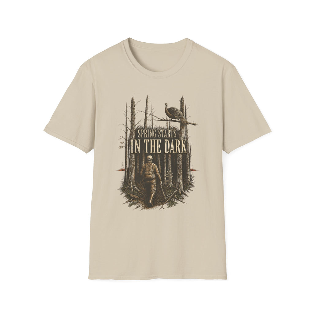 Spring Starts in the Dark Turkey Hunting T-Shirt