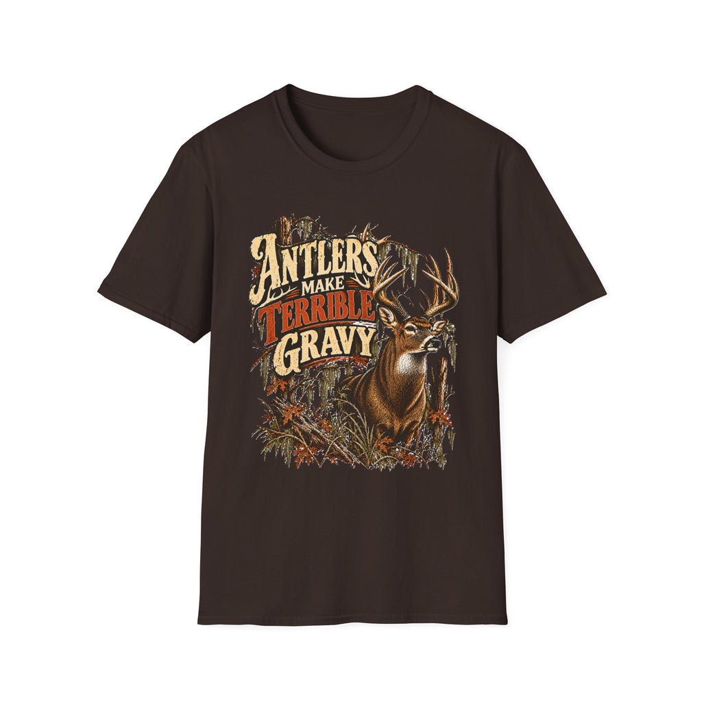 Antlers Make Terrible Gravy Deer Hunting Meat Hunter Design