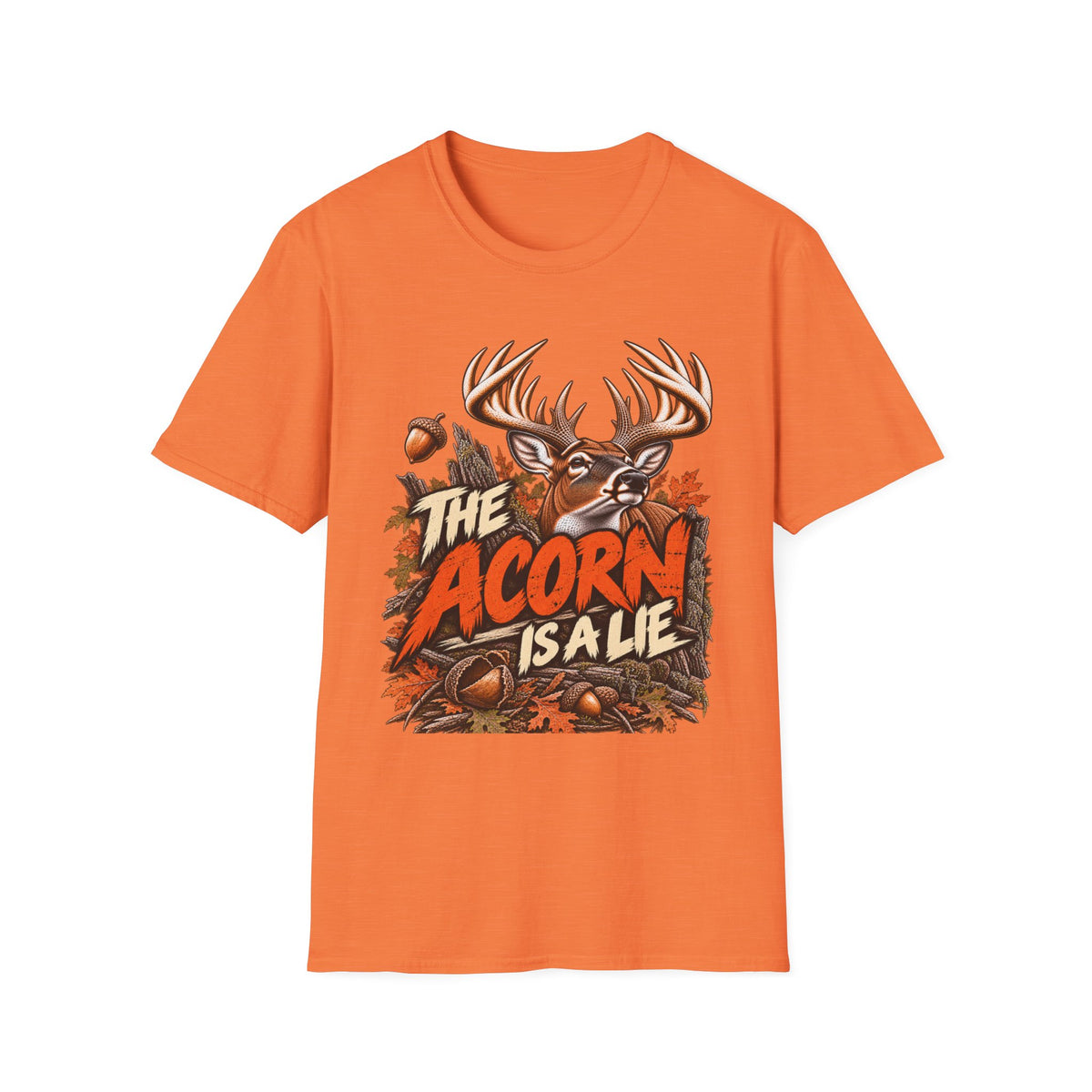 The Acorn Is A Lie Weird Whitetail Deer Hunting Design