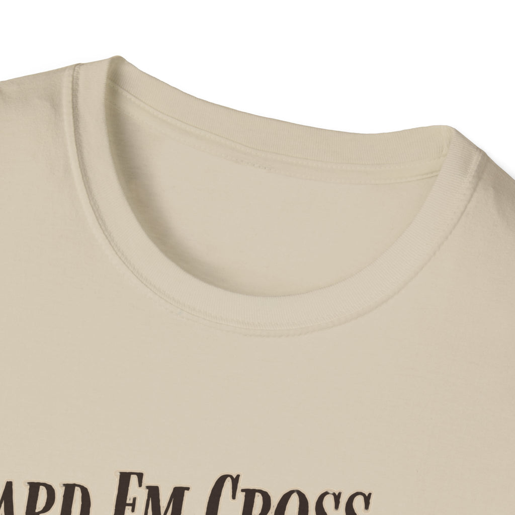 Heard Em Cross Two Roads Ago Deer Dog Hunting Shirt