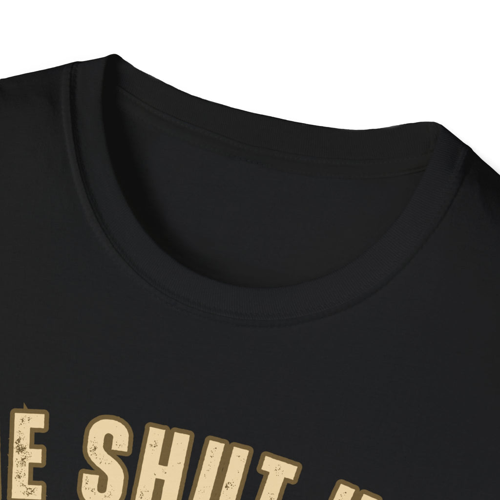 He Shut Up. Uncalled For. Turkey Hunting T-Shirt