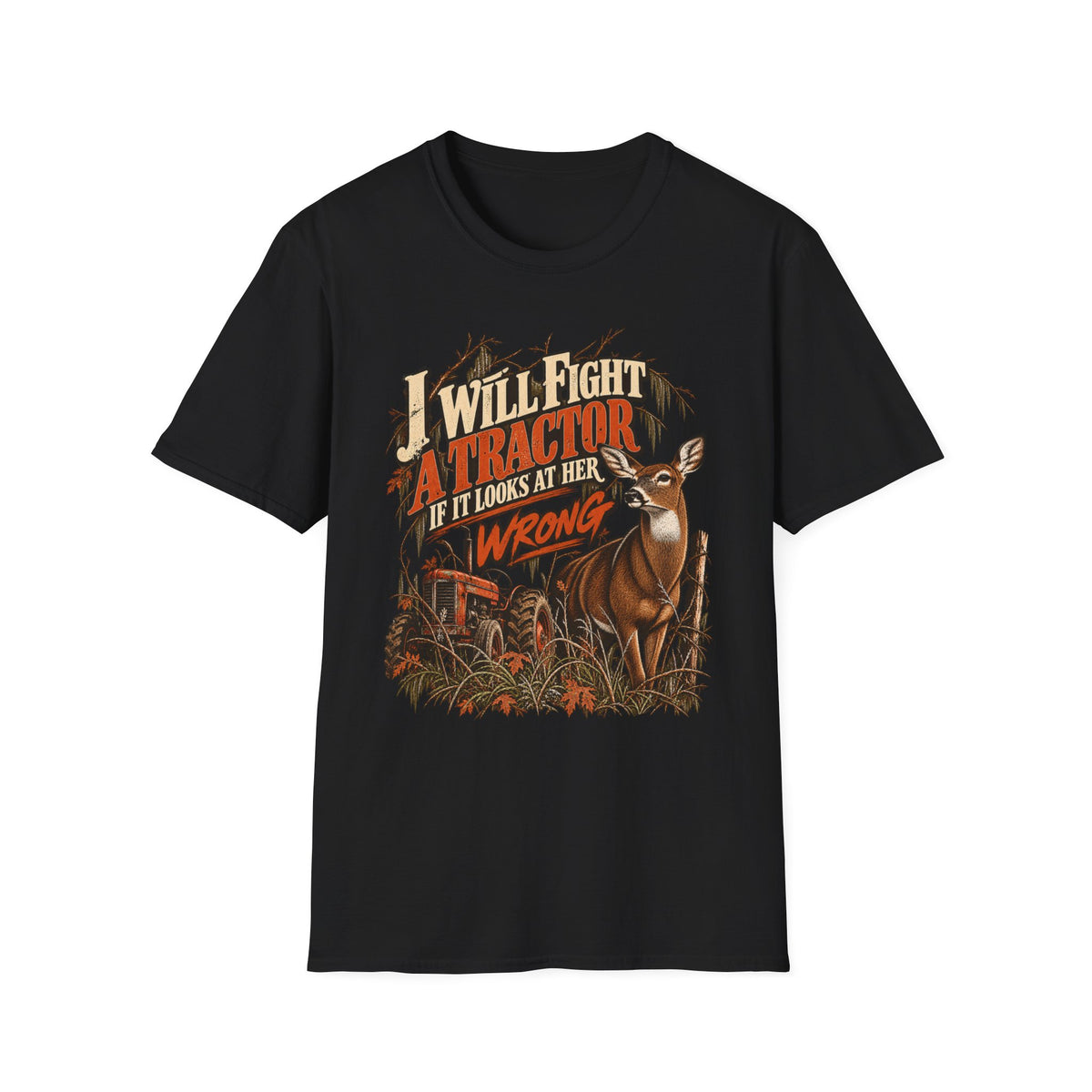 I Will Fight A Tractor Funny Rutting Whitetail Design