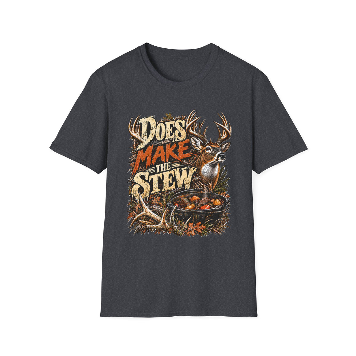 Does Make The Stew Southern Deer Hunting Design