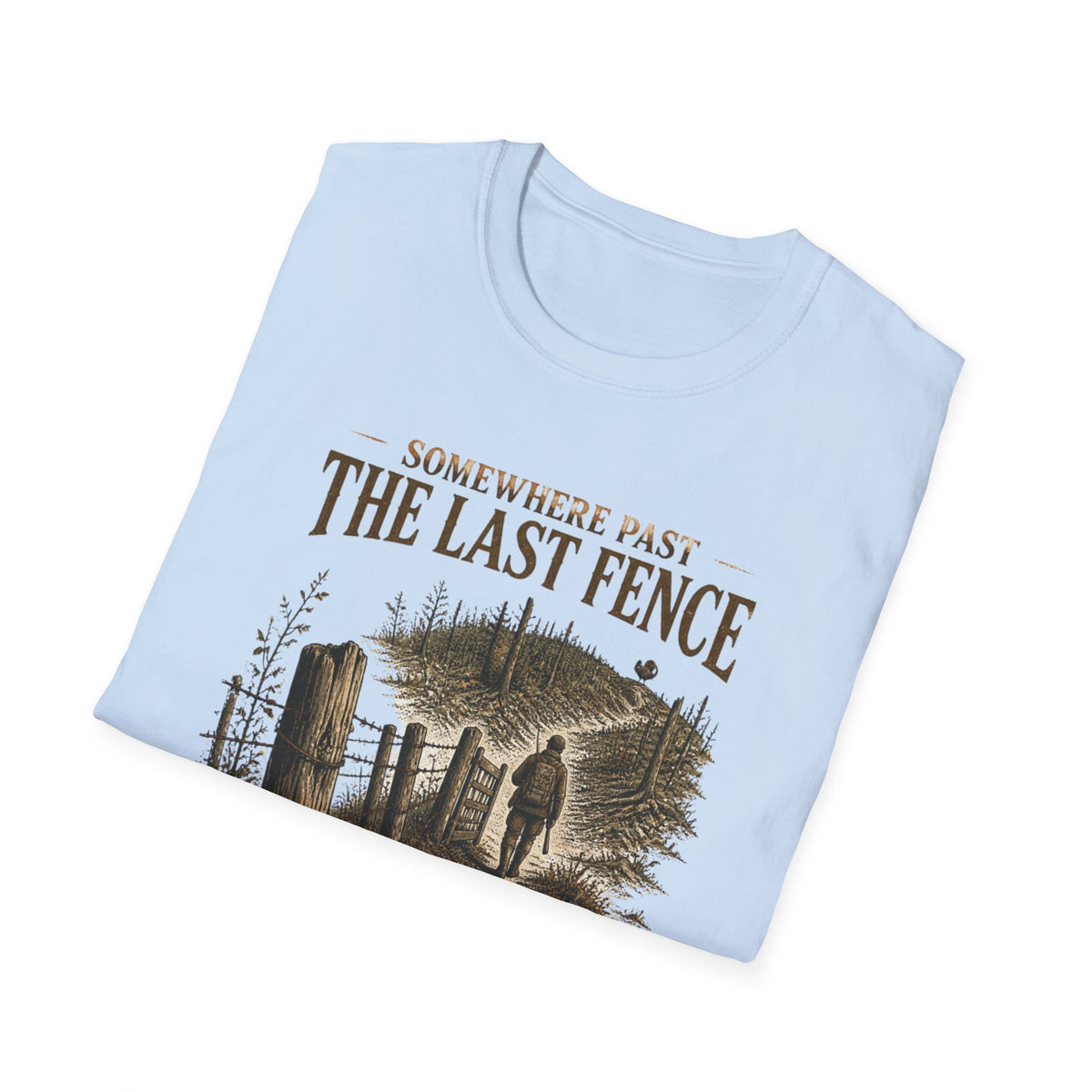 Somewhere Past the Last Gate Turkey Hunting T-Shirt