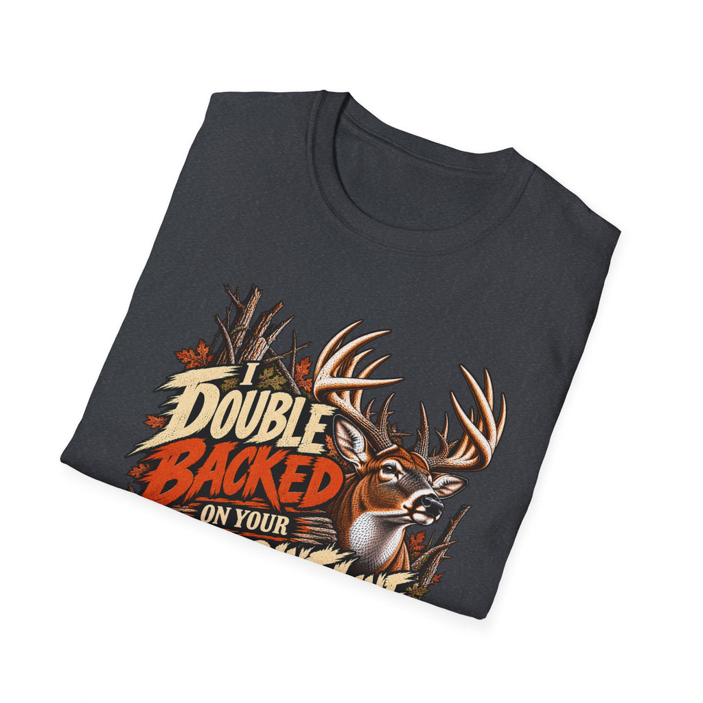 I Double-Backed On Your Footprint Line Whitetail Humor