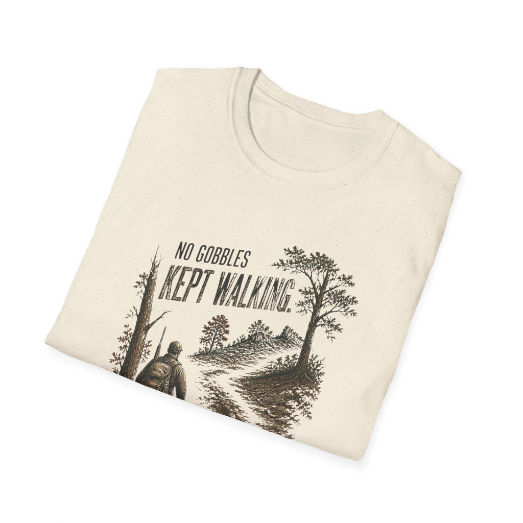 No Gobbles. Kept Walking. Turkey Hunting T-Shirt