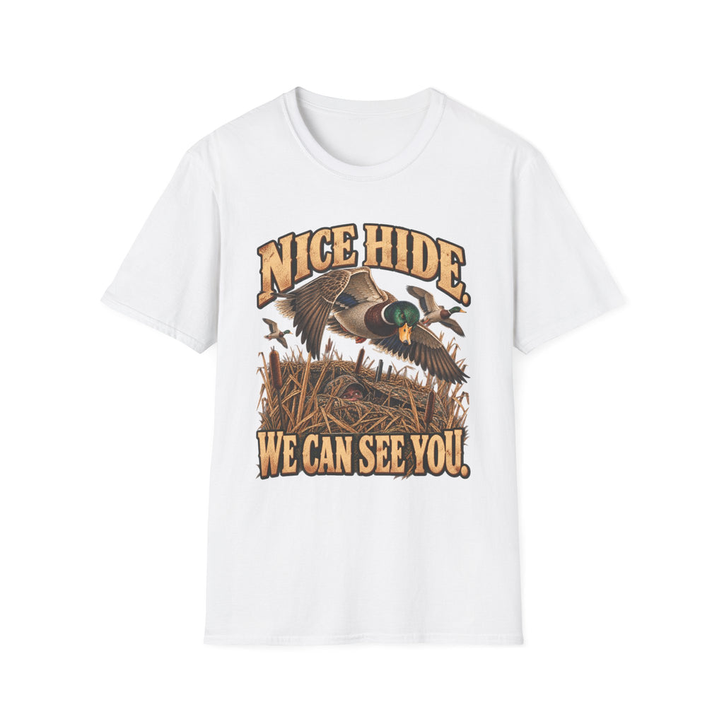 Nice Hide. We Can See You.