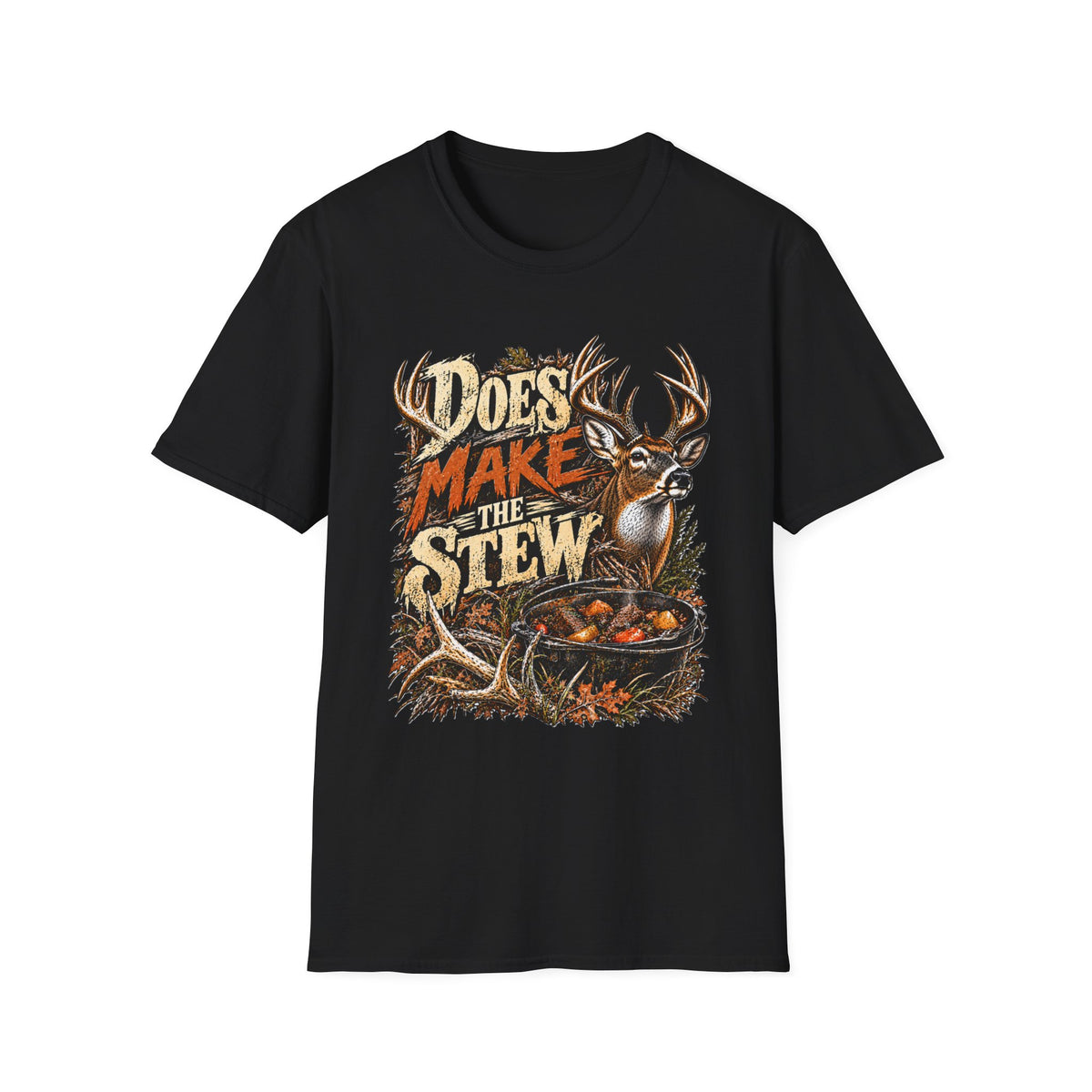 Does Make The Stew Southern Deer Hunting Design