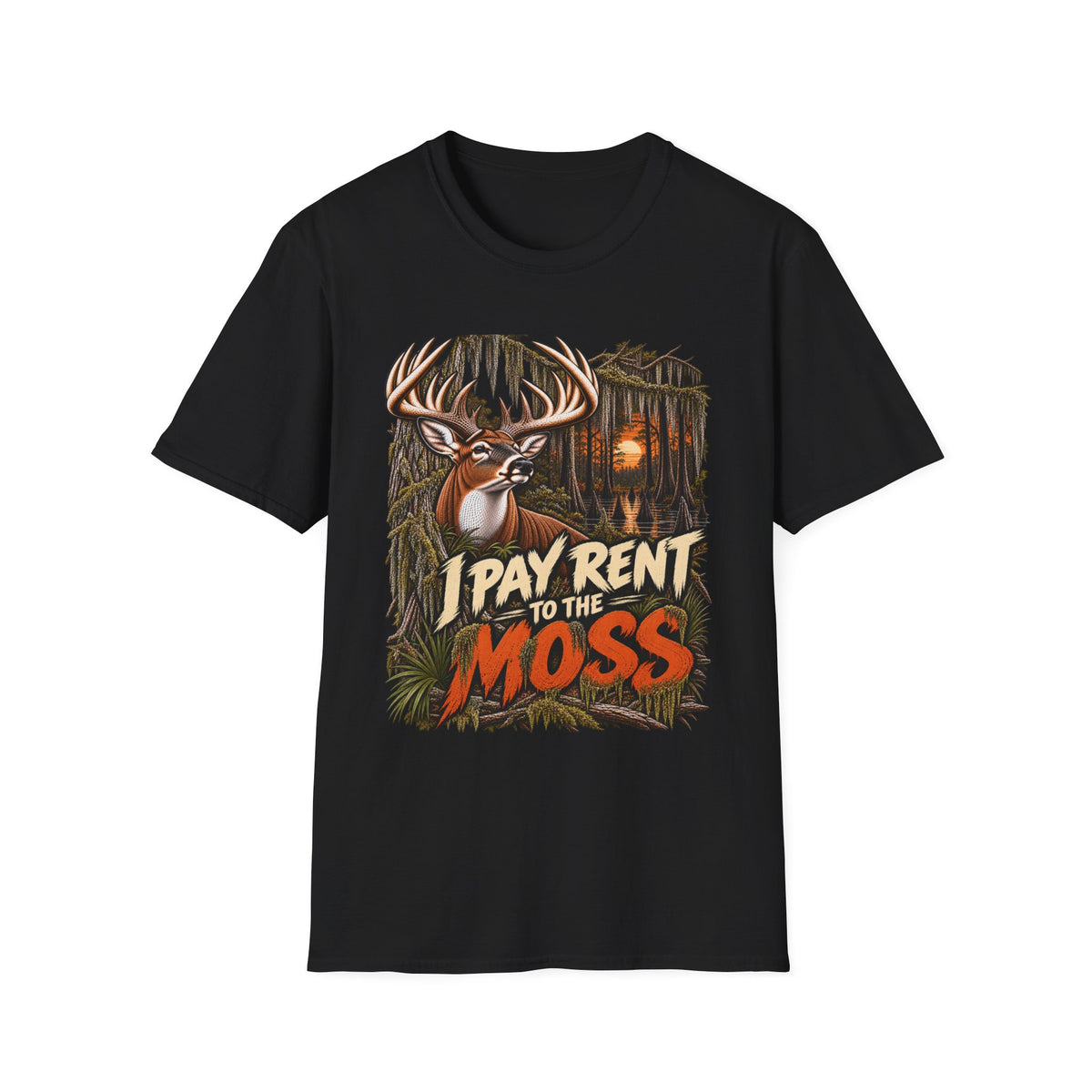 I Pay Rent To The Moss Funny Southern Whitetail Design