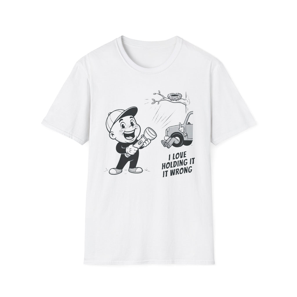 I Love Holding It Wrong T-Shirt
