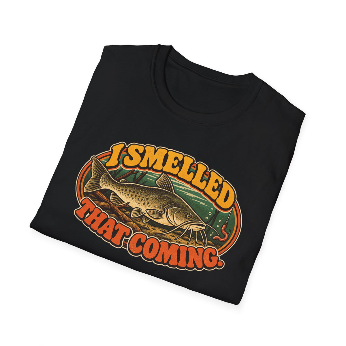 I Smelled That Coming Channel Catfish Fishing
