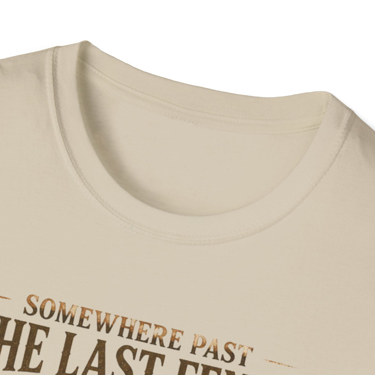 Somewhere Past the Last Gate Turkey Hunting T-Shirt