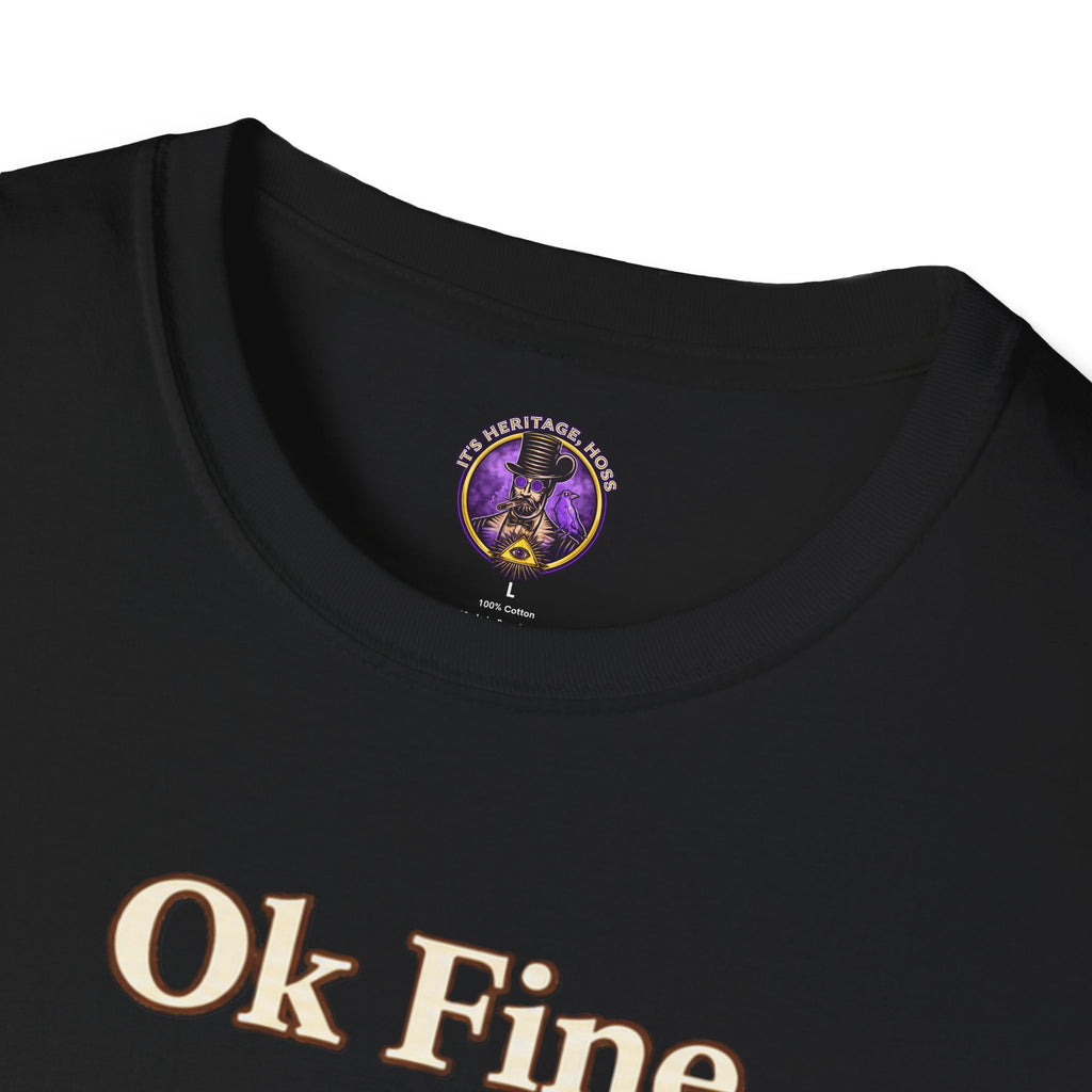Ok Fine Snail T-Shirt | It's Heritage Hoss