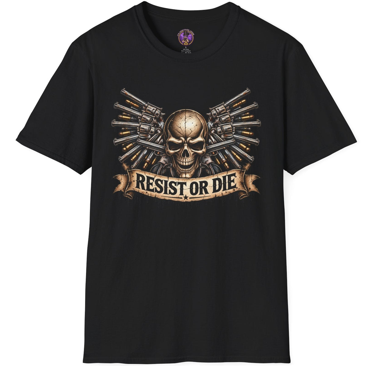 Resist or Die skull surrounded by vintage revolvers and ammunition in distressed outlaw artwork