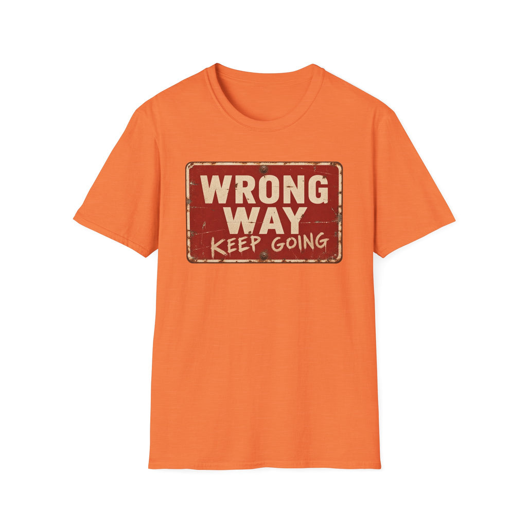 Wrong Way Keep Going