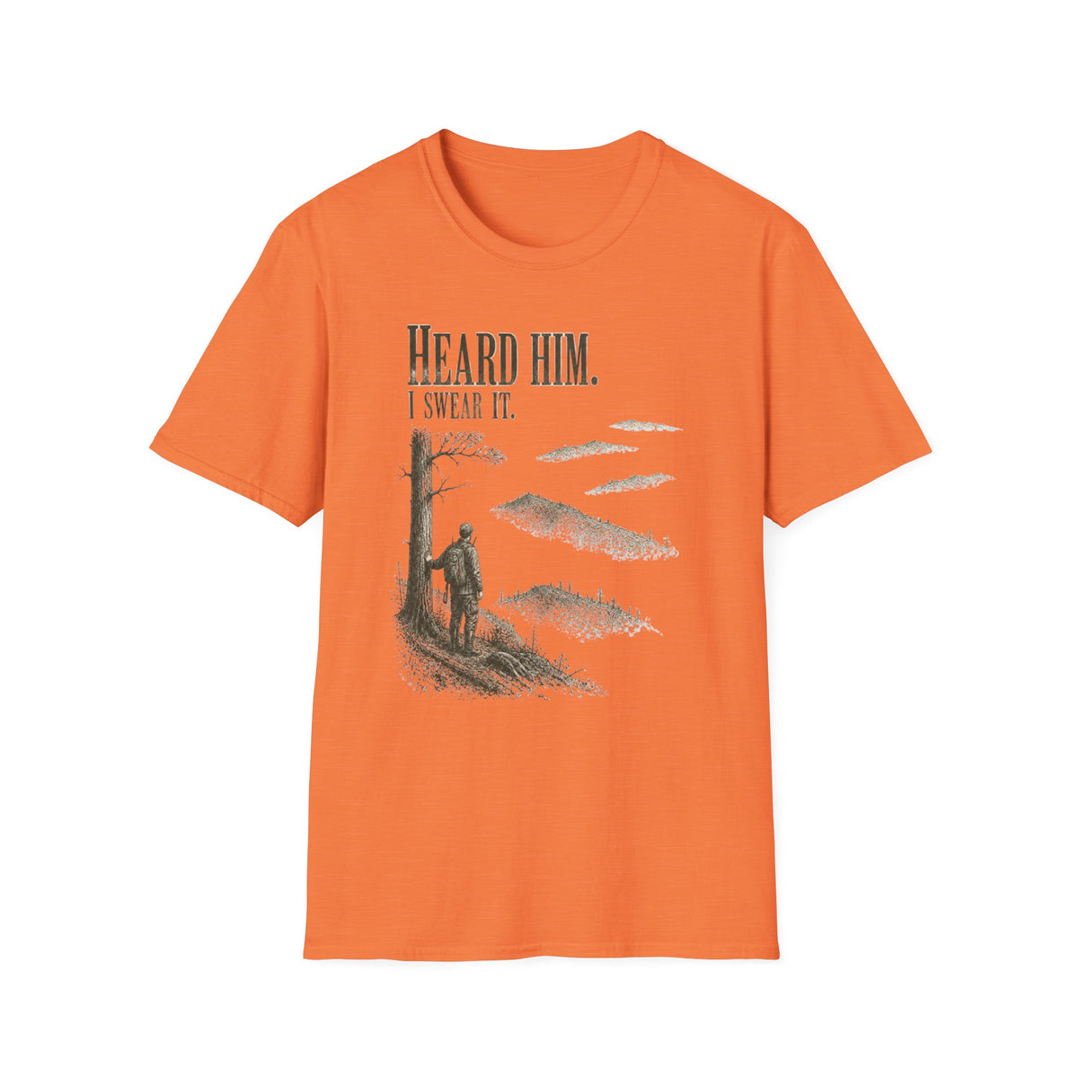 Heard Him. I Swear It. Turkey Hunting T-Shirt