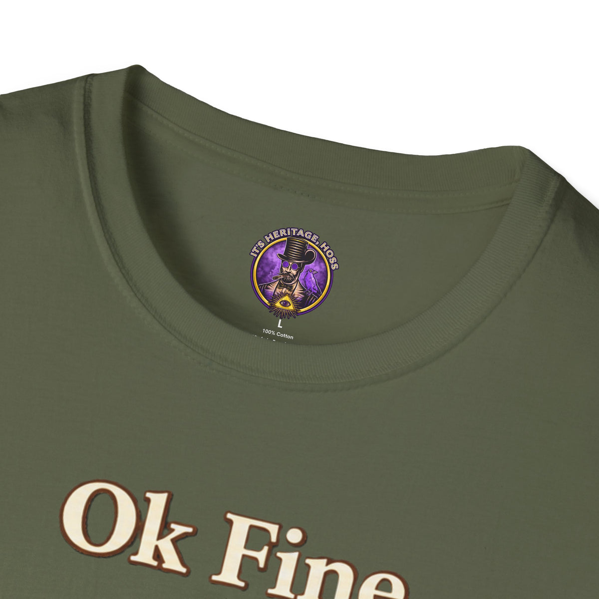 Ok Fine Snail T-Shirt | It's Heritage Hoss