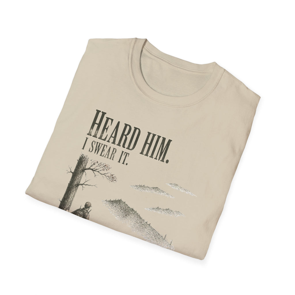 Heard Him. I Swear It. Turkey Hunting T-Shirt