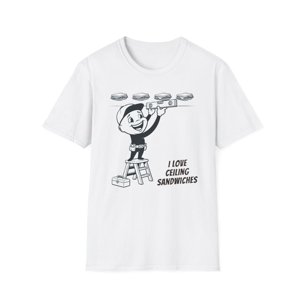 I Love Ceiling Sandwiches T-Shirt