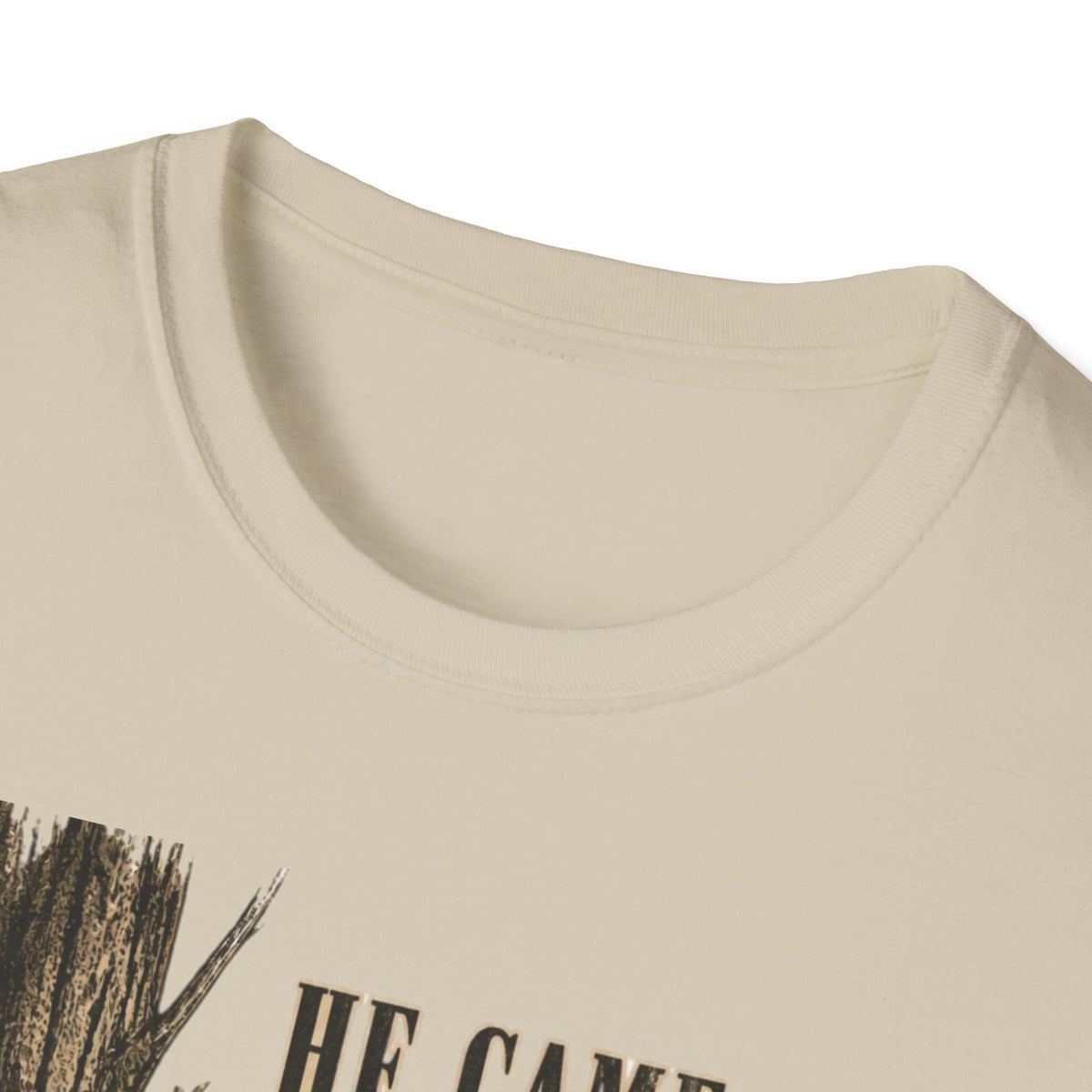 He Came In Quiet Turkey Hunting T-Shirt