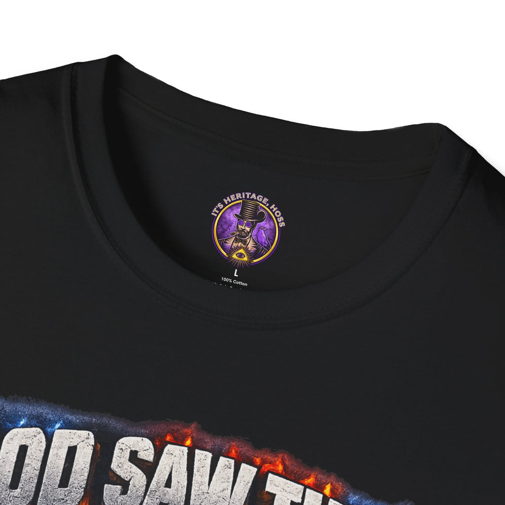 God Saw This and Sent Jesus Shirt | It's Heritage Hoss
