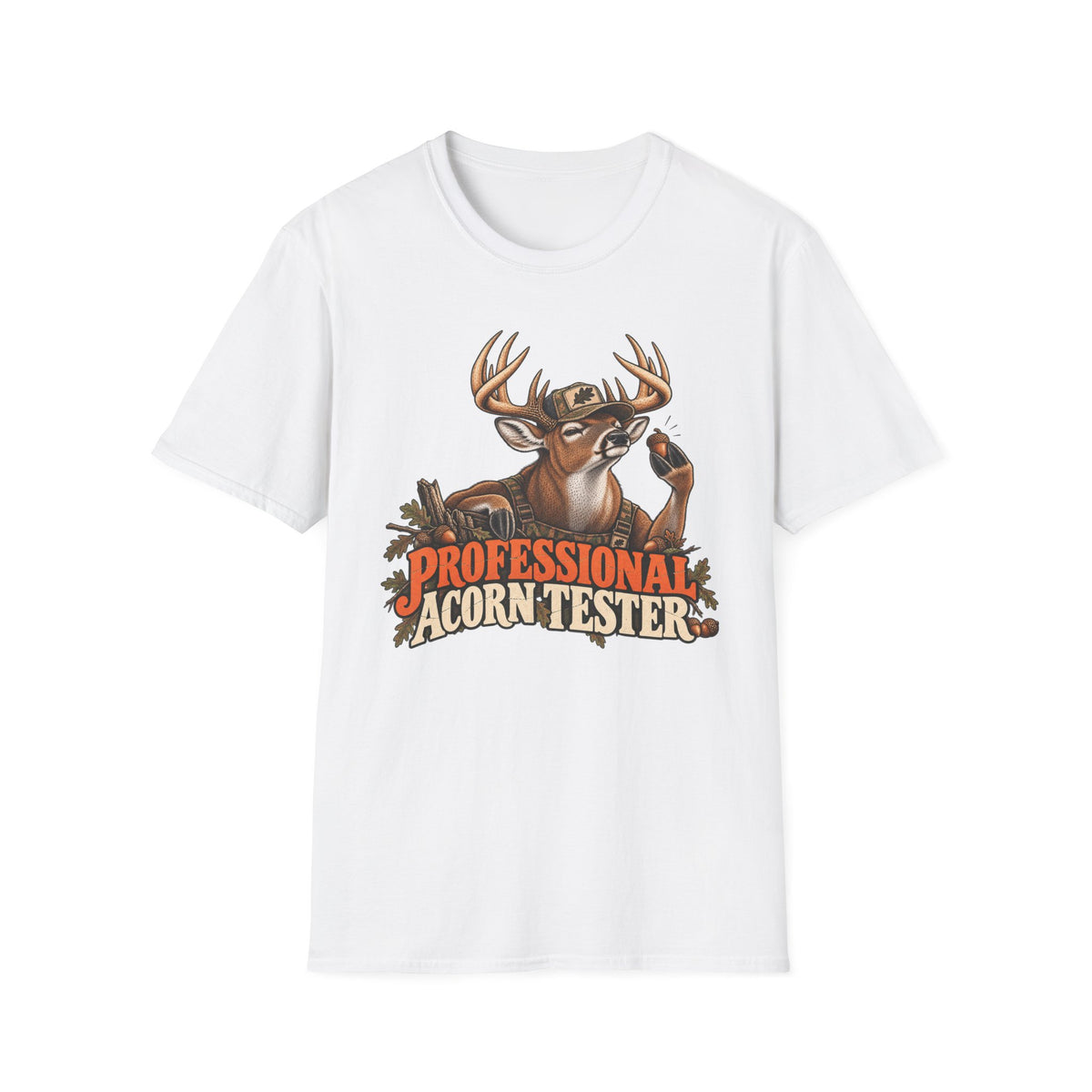 Professional Acorn Tester Funny Whitetail Deer Design