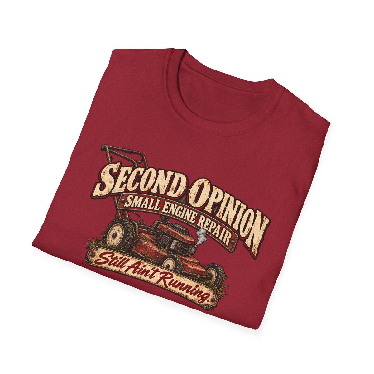 Second Opinion Small Engine Repair T-Shirt — Mechanic Humor