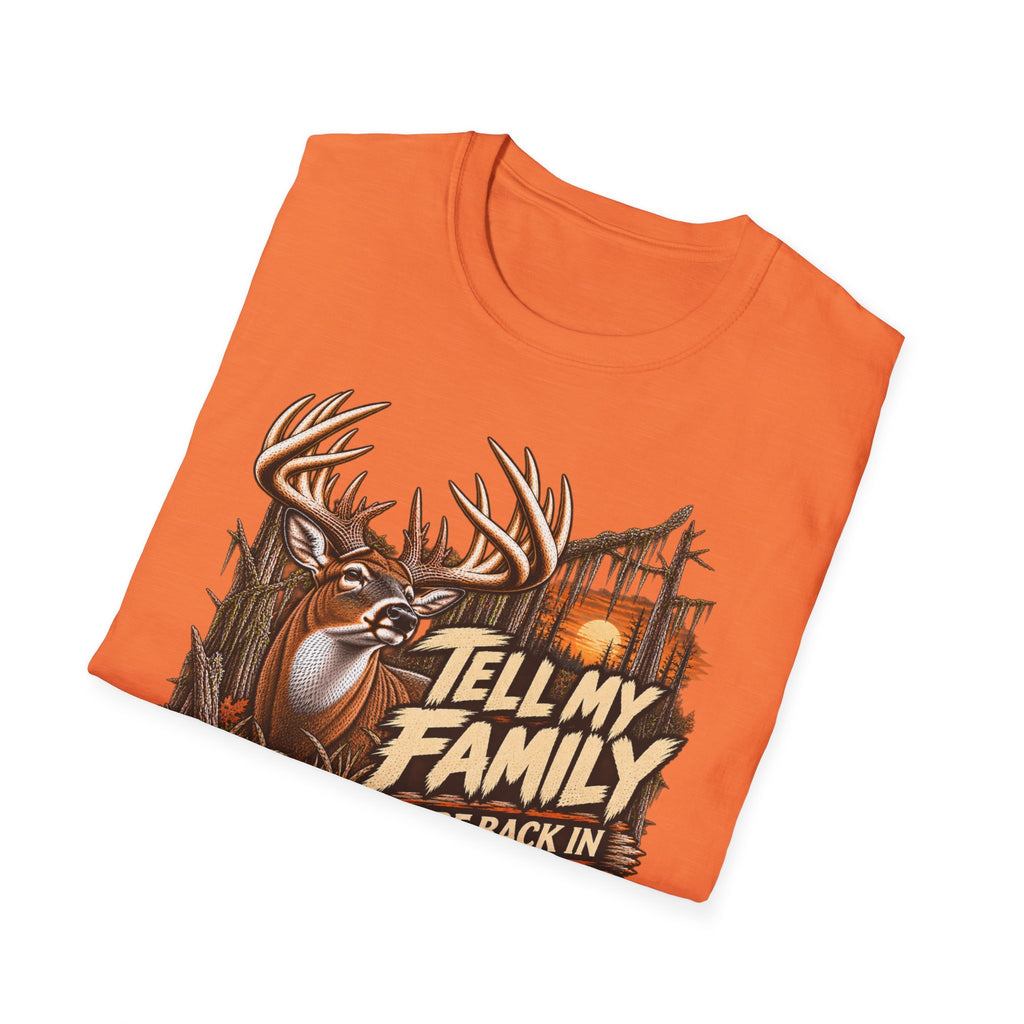 Tell My Family I'll Be Back In December Whitetail Rut Design