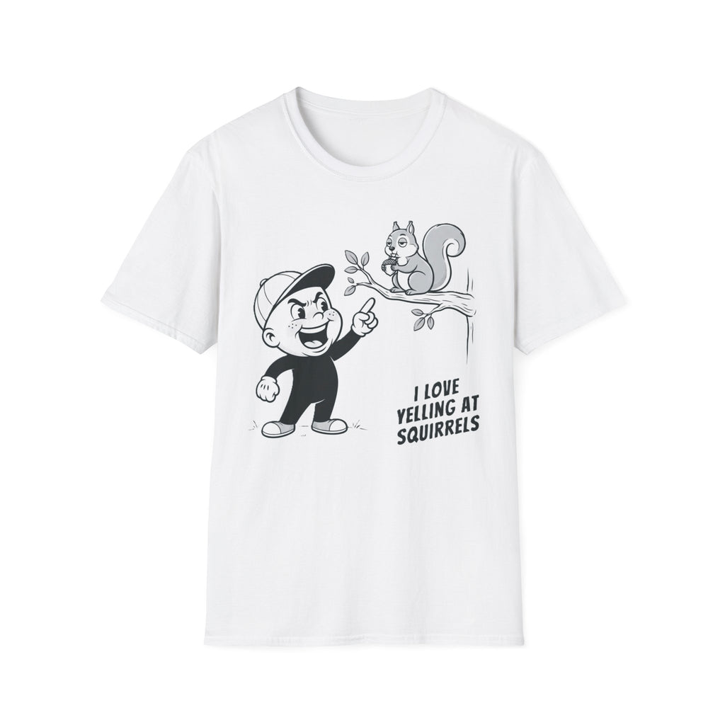 I Love Yelling at Squirrels T-Shirt