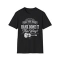 Are You Sure Hank Done It This Way T-Shirt front view: Weathered Western lettering, ornamental flourishes, and an acoustic guitar turn a familiar country-music question into a shirt with honky-tonk manners.