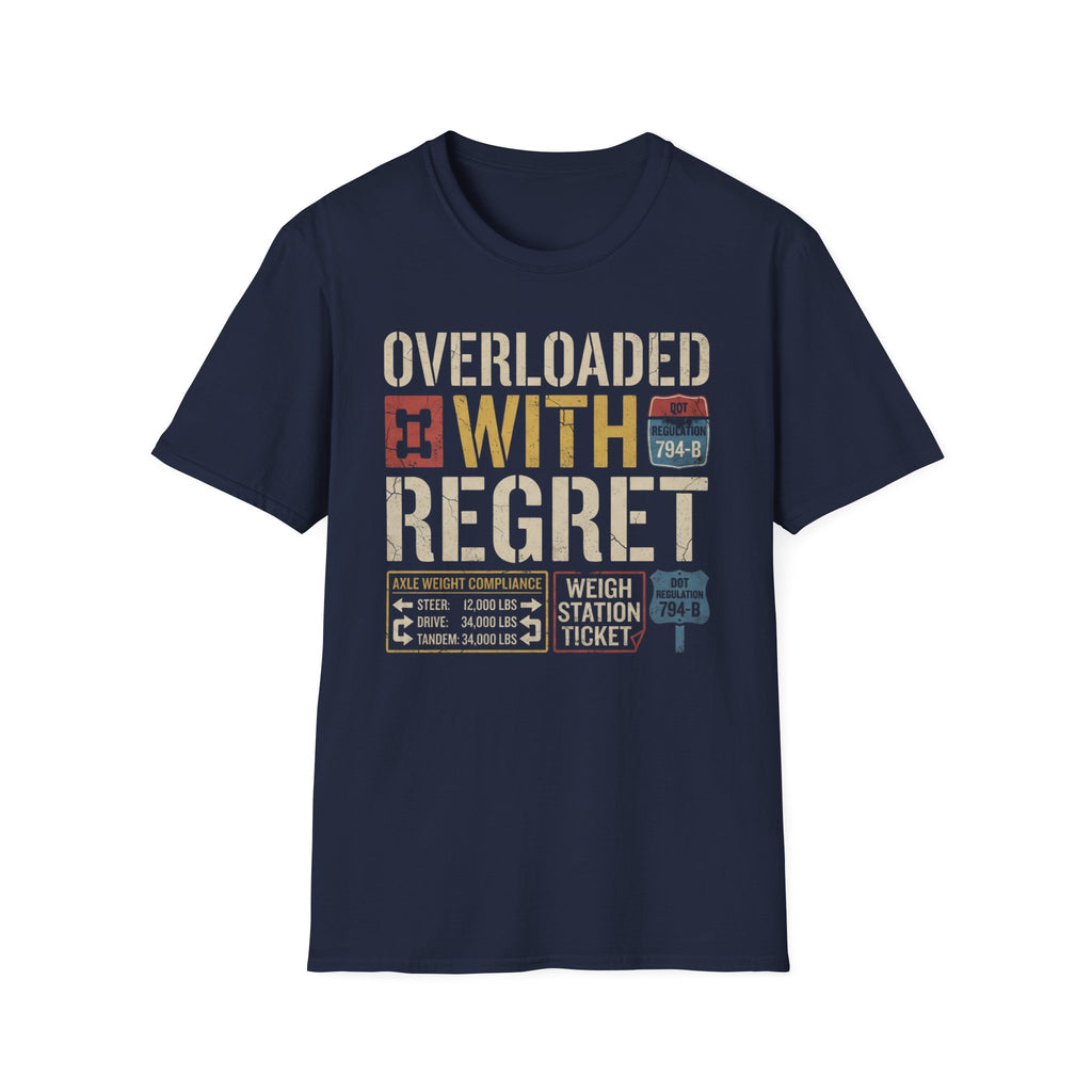 Overloaded With Regret Trucker T-Shirt | It's Heritage Hoss