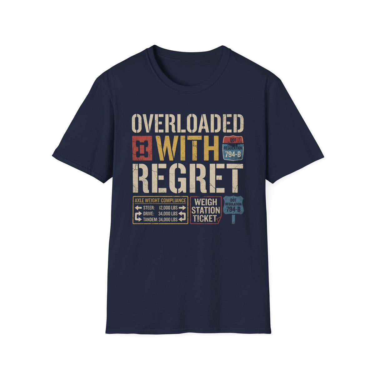 Overloaded With Regret Trucker T-Shirt | It's Heritage Hoss