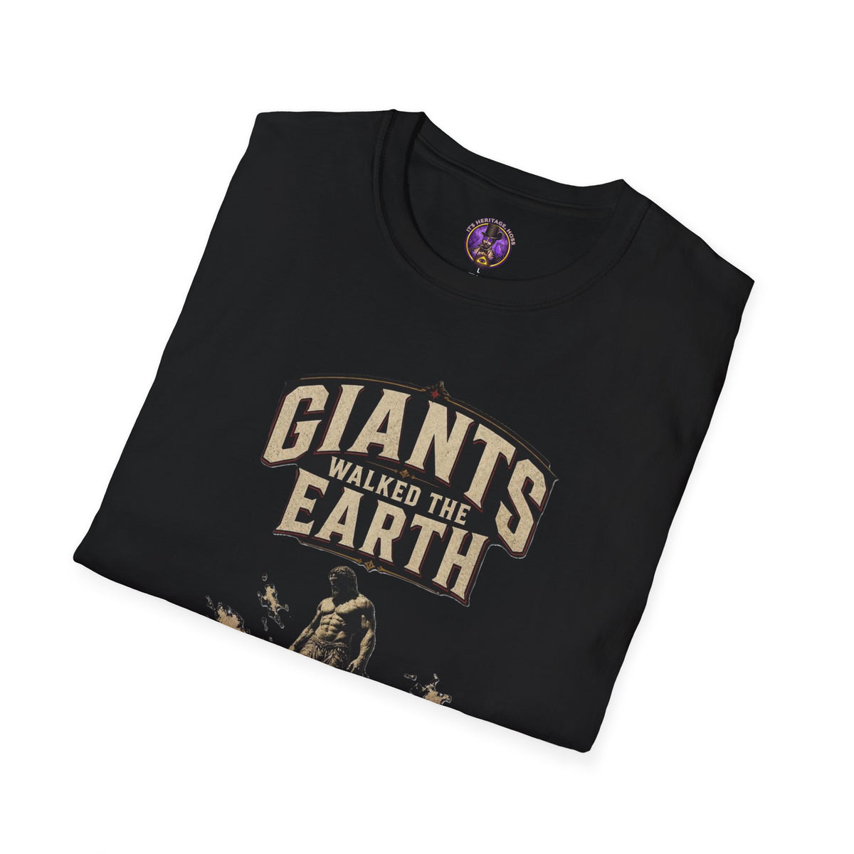 Giants Walked the Earth Nephilim Shirt | It's Heritage Hoss