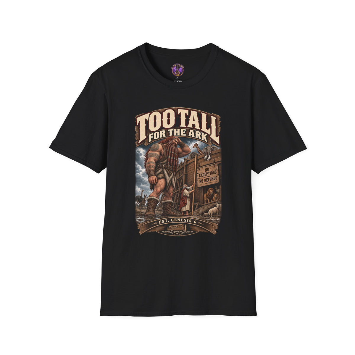 Front view of the Too Tall for the Ark Nephilim Shirt.