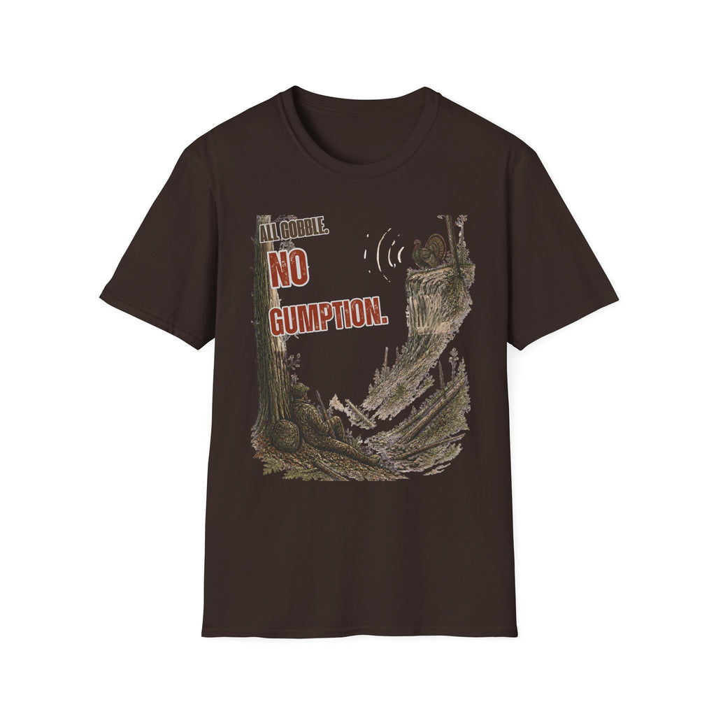 All Gobble. No Gumption. Turkey Hunting T-Shirt