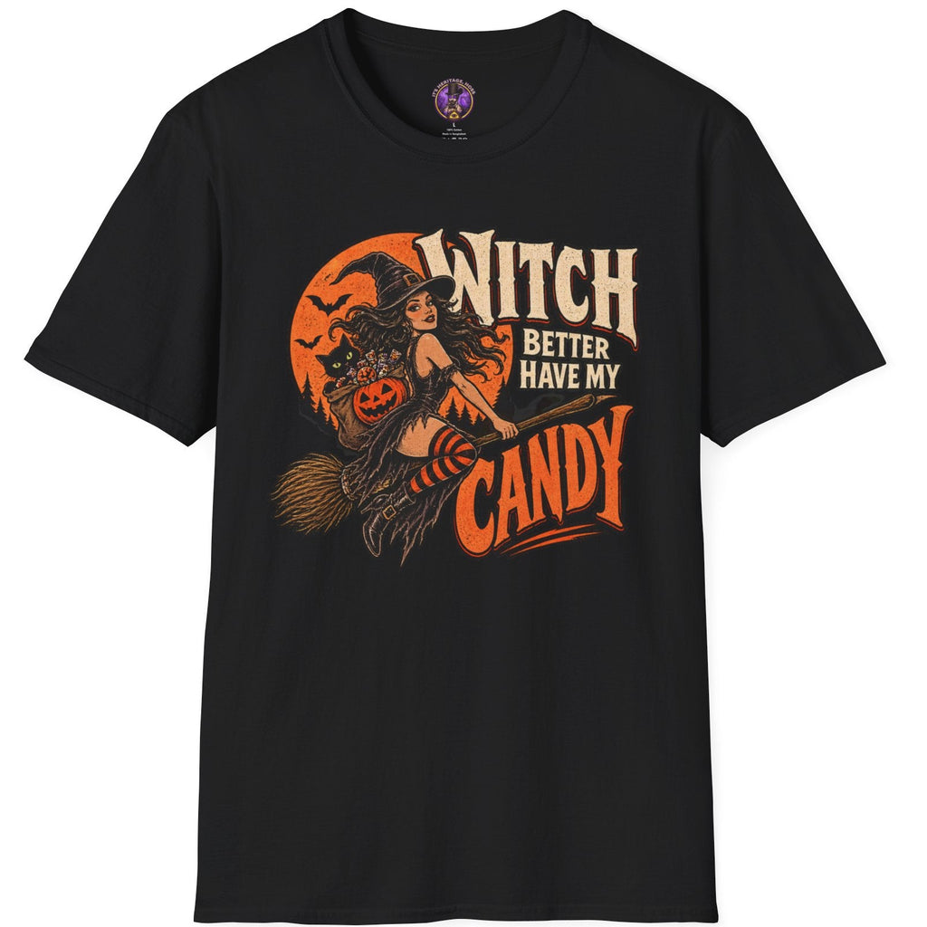 Witch Better Have My Candy Halloween witch graphic tee