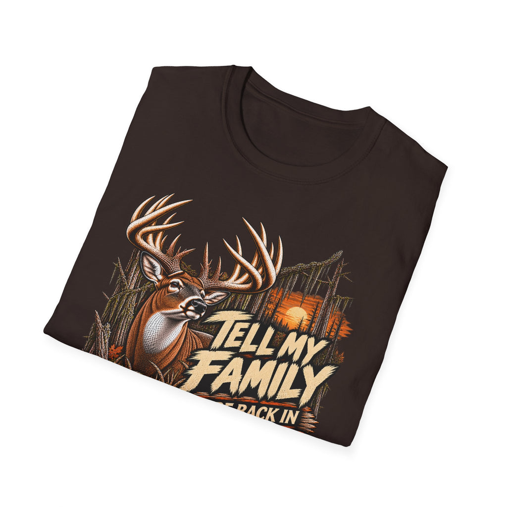 Tell My Family I'll Be Back In December Whitetail Rut Design
