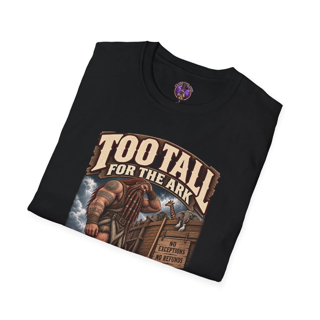 Too Tall for the Ark Nephilim Shirt | It's Heritage Hoss
